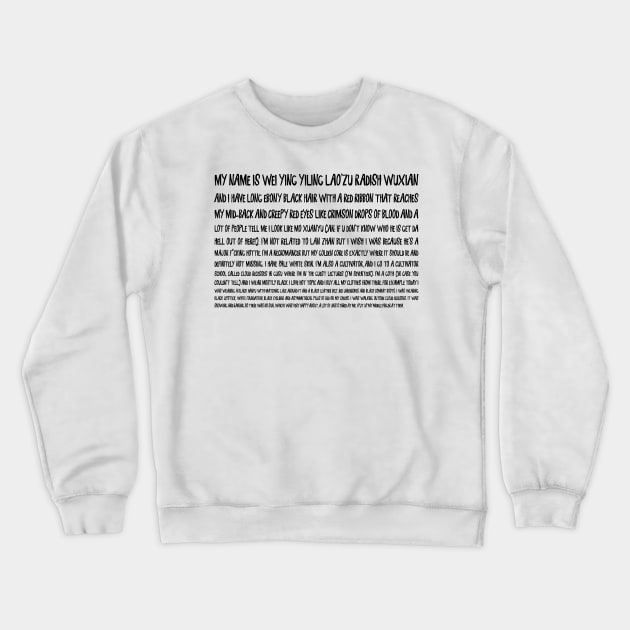 My Immortal Demonic Cultivator Crewneck Sweatshirt by Porcupine8